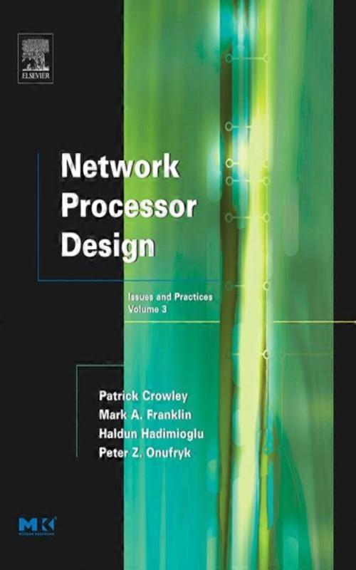 Network Processor Design Issues And Practices Volume 3