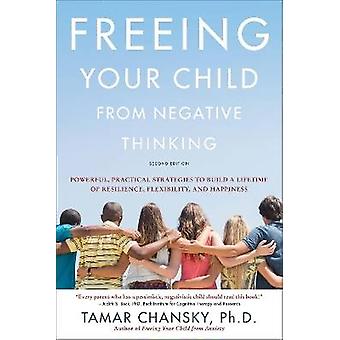 Freeing Your Child from Negative Thinking