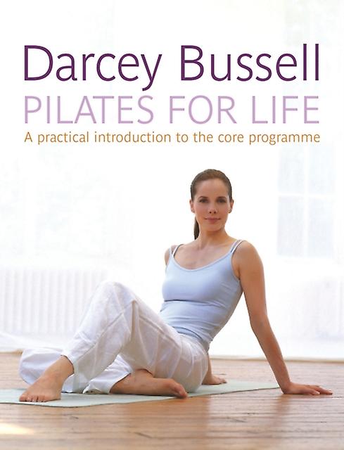 Pilates For Life by Darcey Bussell Paperback