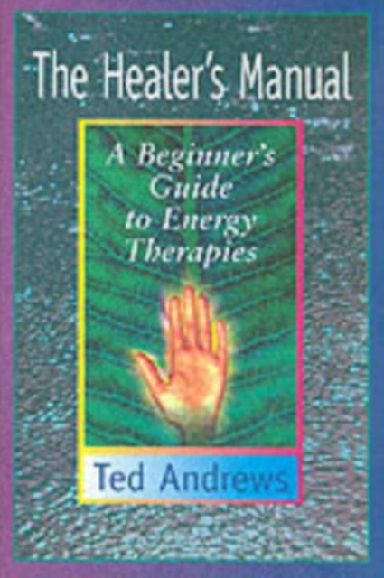 The Healers Manual by Ted Andrews Paperback Book