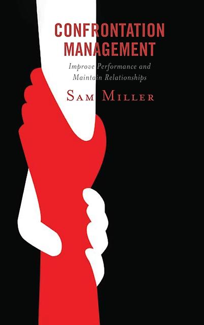 Confrontation Management by Sam Miller Hardback Book
