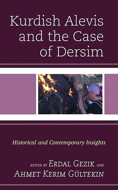 Kurdish Alevis And The Case Of Dersim Paperback Book