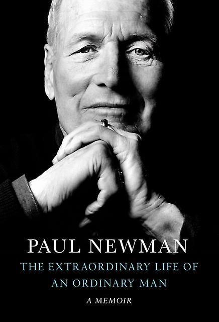The Extraordinary Life Of An Ordinary Man by Paul Newman Hardback Book