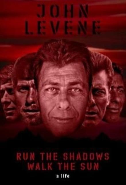 Run The Shadows Walk The Sun by John Levene Hardback Book