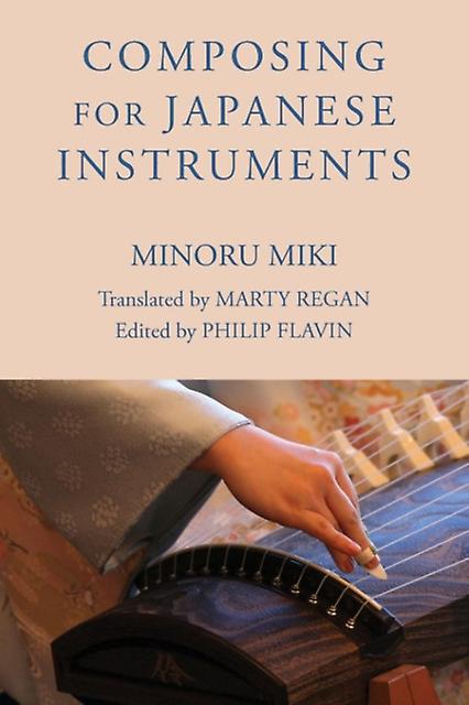 Composing For Japanese Instruments by Minoru Miki Paperback Book