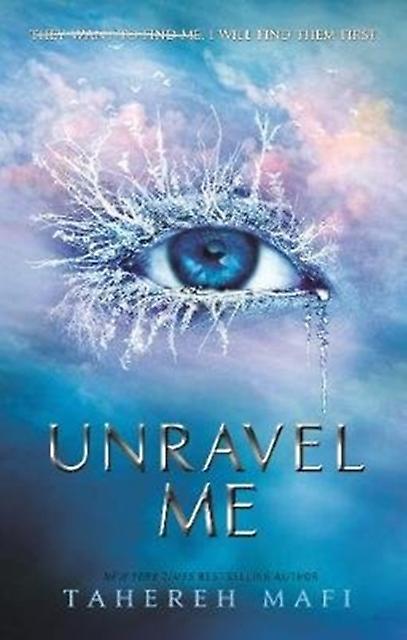 Unravel Me by Tahereh Mafi Paperback Book