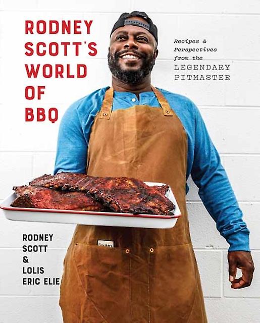 Rodney Scotts World Of Bbq by Lolis Eric Elie Paperback Book