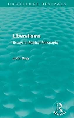 Liberalisms (Routledge Revivals)