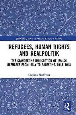 Refugees Human Rights and Realpolitik