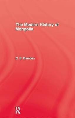 The Modern History of Mongolia