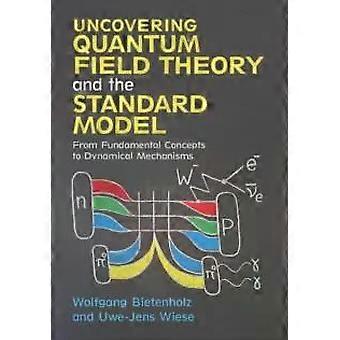 Desvendando a Teoria Quântica de Campos e o Modelo Padrão - Wolfgang Bietenholz