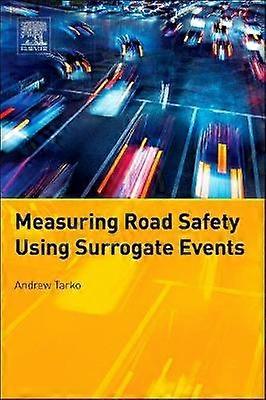 Measuring Road Safety with Surrogate Events