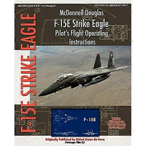 McDonnell Douglas F-15e Strike Eagle Pilot's Flight Operating Instructions