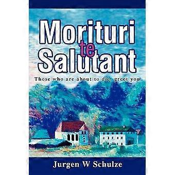 Morituri te Salutant