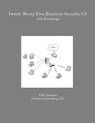 Inside Worry Free Business Security 9.0 with Exchange