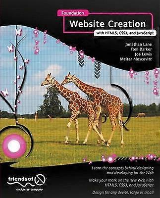 Foundation Website Creation with HTML5 CSS3 and JavaScript