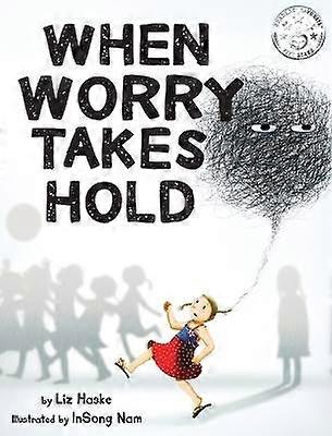When Worry Takes Hold