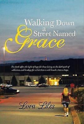 Walking Down a Street Named Grace