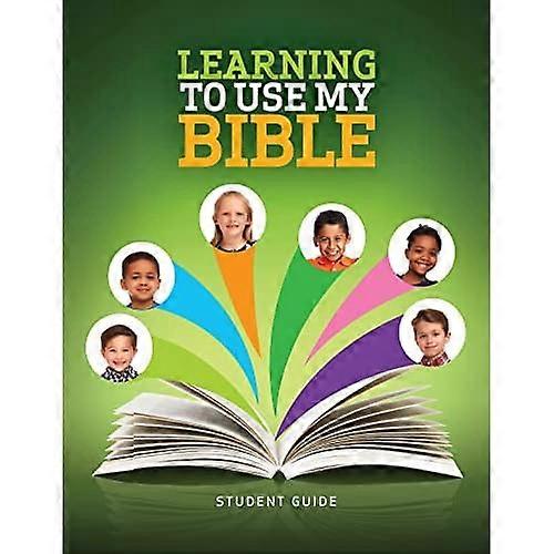 Learning to Use My Bibles Student Guide