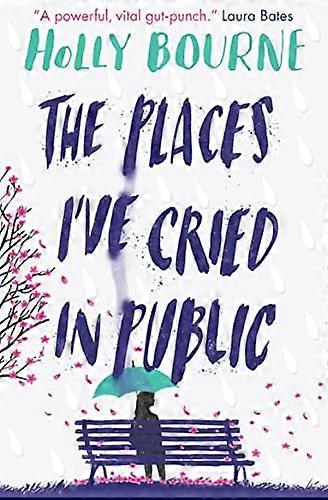 The Places Ive Cried in Public