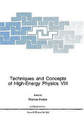 Techniques and Concepts of High-Energy Physics VIII