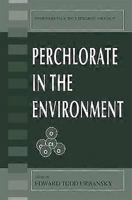 Perchlorate in the Environment