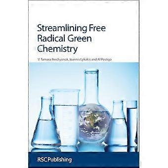 Streamlining book Radical Green Chemistry - Tamara Perchyonok