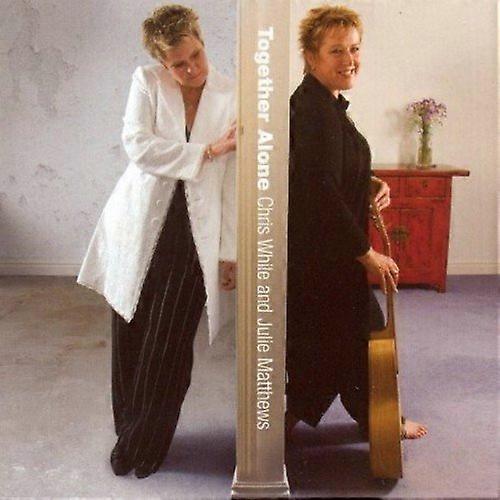 Chris While & Julie Matthews - Together Alone [CD]