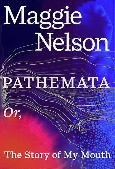 Pathemata by Maggie Nelson Hardback Book