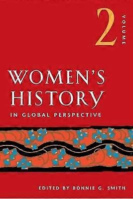 Women's History in Global Perspective Volume 2