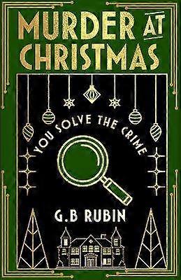 Murder at Christmas: You Solve the Crime