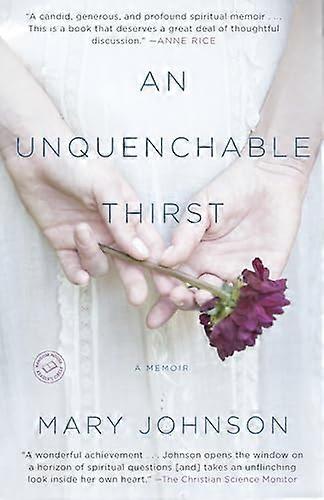 An Unquenchable Thirst