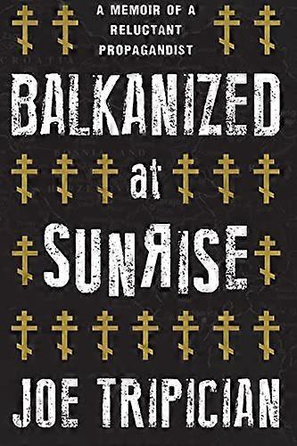 Balkanized at Sunrise