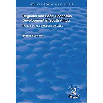 Regional og lokal økonomisk utvikling i Sør-Afrika: Opplevelsen av Eastern Cape (Routledge Revivals)