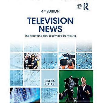 Het nieuws van de televisie: het hart en hoe-aan van video storytelling