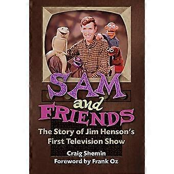 Sam och vänner - Historien om Jim Hensons första TV-show