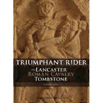 Die Lancaster-römische Kavallerie-Stein: Triumphierenden Reiter