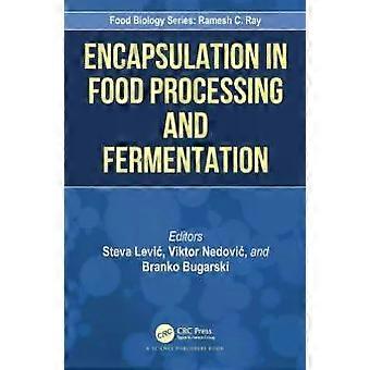 Encapsulation In Food Processing And Fermentation - Taylor & Francis Ltd