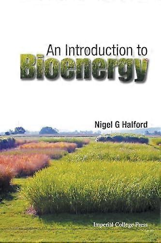 Introduction To Bioenergy An