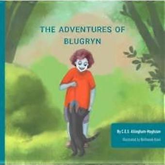 The Adventures Of Blugryn - C. E. S. Allingham-Maghzian