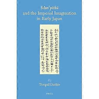 Man'yo shu et l'imaginaire impérial dans le Japon ancien (Bibliothèque d'études japonaises de Brill)