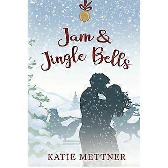 Jam and jingle bells a small town diner christmas romance