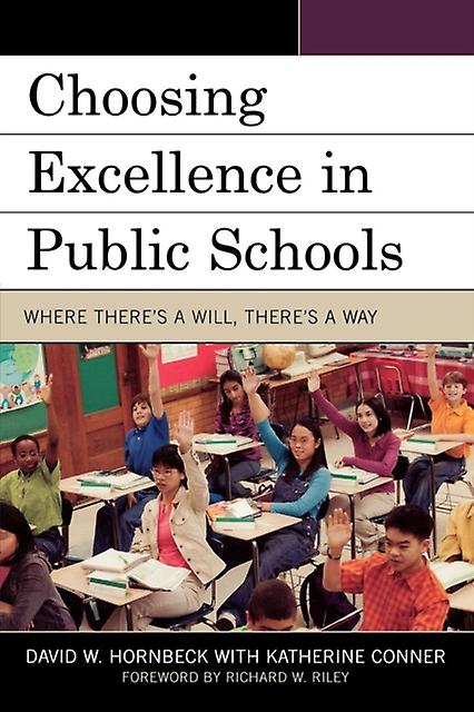 Choosing Excellence In Public Schools by Katherine Conner Paperback Book