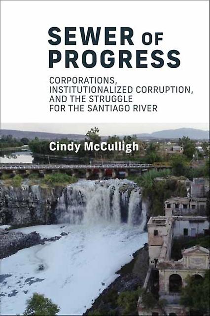Sewer Of Progress - Cindy Mcculligh - Geography - MIT Press Ltd - Paperback