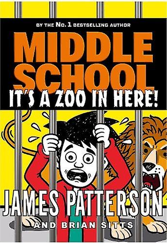 Middle School Its A Zoo In Here by James Patterson Paperback