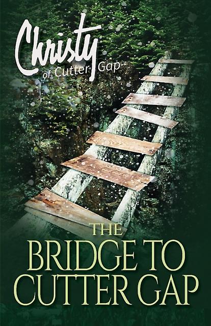The Bridge To Cutter Gap by Catherine Marshall Paperback Book