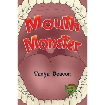 Mundmonster – Tanya Deacon