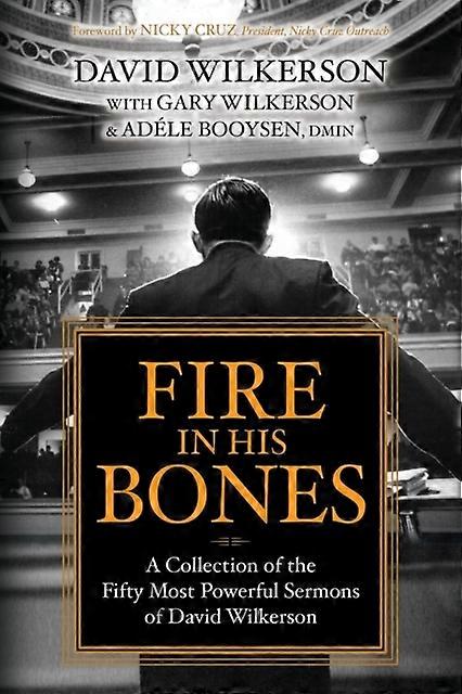 Fire In His Bones by David Wilkerson Paperback Book