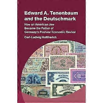 Edward A. Tenenbaum e o marco alemão - Carl-Ludwig Holtfrerich