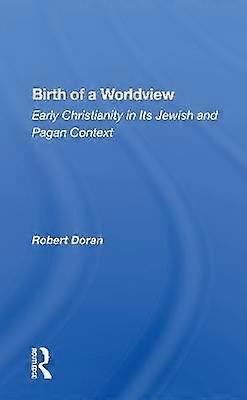 Birth Of A Worldview